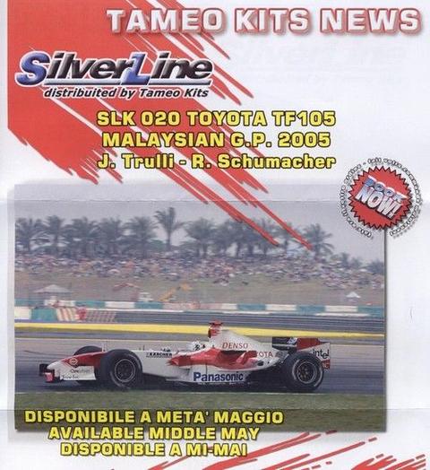 TOYOTA TF105 Malaysian G.P.Trulli - Ralf Shumacher 2005